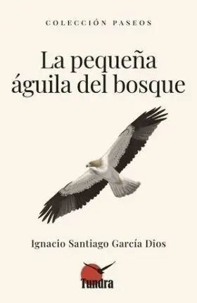 La Pequeña Águila del Bosque