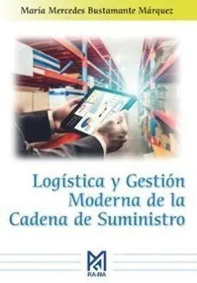 Logistica y Gestion Moderna de la Cadena de Suministro