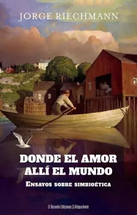 Donde el Amor, Allí el Mundo