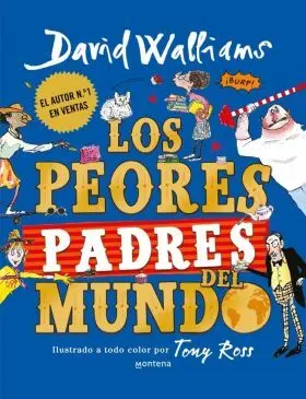 Peores Padres del Mundo, los