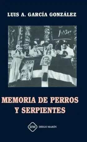 Memoria de Perros y Serpientes