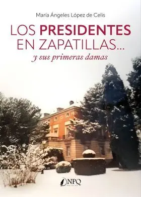Presidentes en Zapatillas... , los