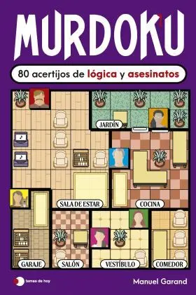 Murdoku: 80 Acertijos de Logica y Asesinatos
