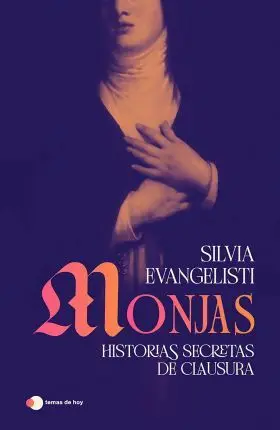 Monjas: Historias Secretas de Clausura