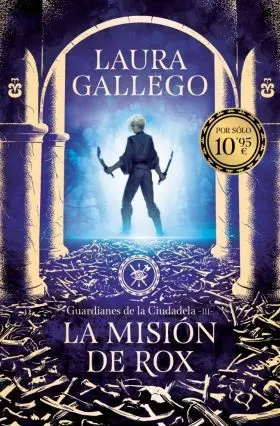 Mision de Rox, la (Guardianes de la Ciudadela 3)