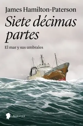 Siete Decimas Partes el Mar y Sus Umbrales