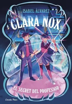 Clara Nox 2. El Secret del Professor