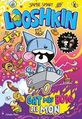 Looshkin 1. El Gat Mes Boig del Mon