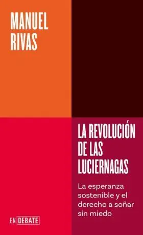 Revolucion de las Luciernagas, la (Serie Endebate)