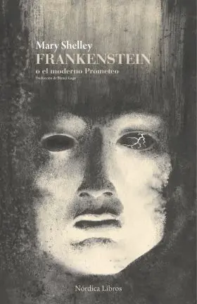 Frankenstein o el Moderno Prometo