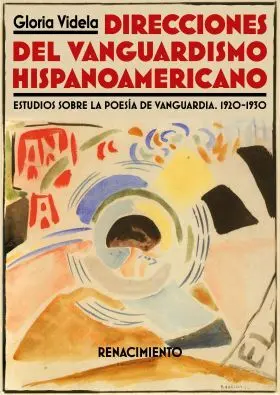 Direcciones del Vanguardismo Hispanoamericano