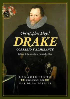 Drake. Corsario y Almirante