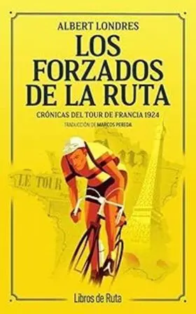 Forzados de la Ruta, los