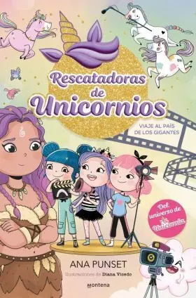 Rescatadoras de Unicornios 10 - Viaje Al Pais de los Gigantes