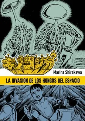 La Invasion de los Hongos del Espacio