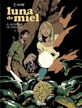 Luna de Miel el Secreto de Coatlicue 2