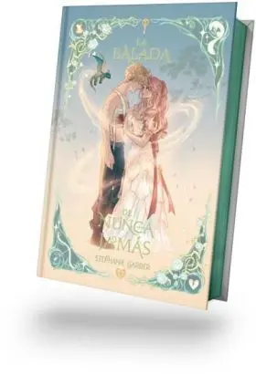 Balada de Nunca Jamas, la -Edicion Especial Ilustrada