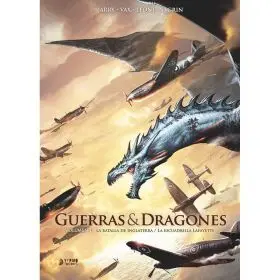 Guerras y Dragones Nº 1: la Batalla de Inglaterra / la Escuadrilla Lafayette