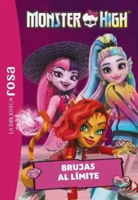 Biblioteca Rosa, la. Monster High 5. Brujas Al Limite