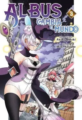 Albus Cambia el Mundo 3