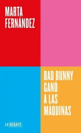 Bad Bunny Gano a las Maquinas