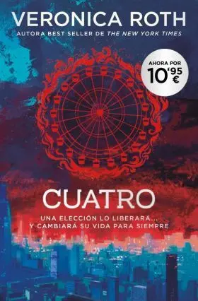 Divergente - Cuatro. Un Libro de la Saga Divergente