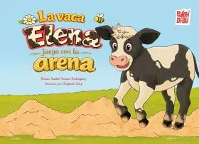 Vaca Elena Juega con la Arena, la