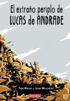 El Extraño Periplo de Lucas de Andrade