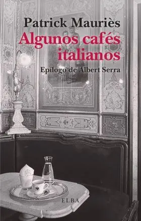 Algunos Cafés Italianos