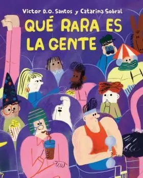 Que Rara Es la Gente