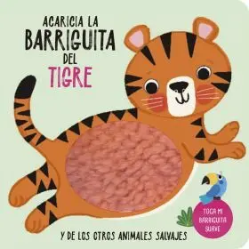 Acaricia la Barriguita del Tigre