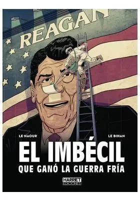 El Imbecil que Gano la Guerra