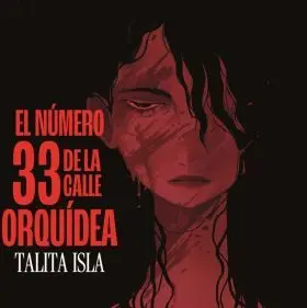 Numero 33 de la Calle Orquidea, el