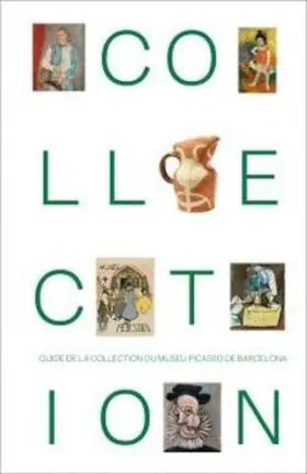 Guide de la Collection Du Museu Picasso de Barcelona