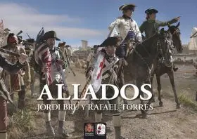 Aliados. España en la Guerra de Independencia de los Estados Unidos