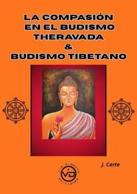 Compasion en el Budismo Theravada & Budismo Tibetano, el