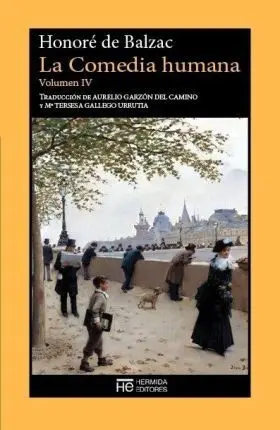 Comedia Humana, la. Volumen Iv