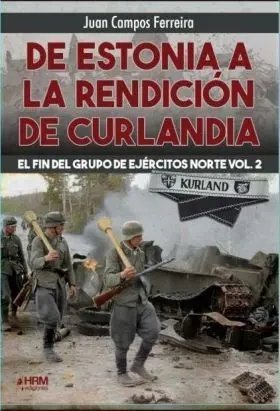 De Estonia a la Rendicion de Curlandia 2