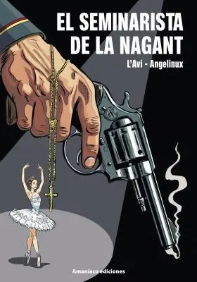 El Seminarista de la Nagant