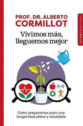 Vivimos Más, Lleguemos Mejor