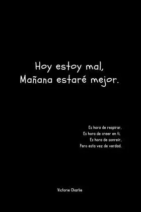 Hoy Estoy Mal, Mañana Estare Mejor