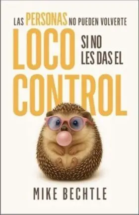 Las Personas no Pueden Volverte Loco si no les Das el Contr